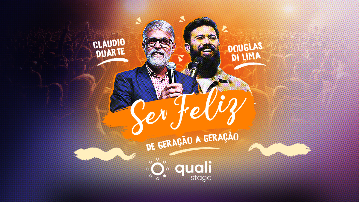 Ser Feliz - Claudio Duarte e Douglas di Lima no Qualistage