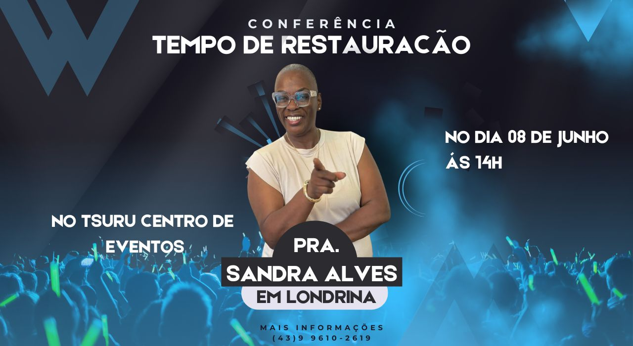 Conferência Tempo de Restauração - Pra Sandra Alves