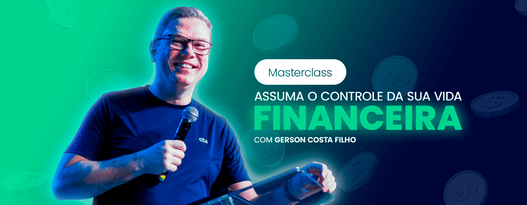 Masterclass - Assuma o Controle da Sua Vida Financeira