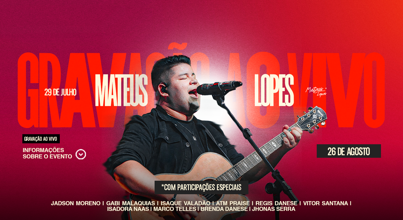 GRAVAÇÃO AO VIVO - MATEUS LOPES