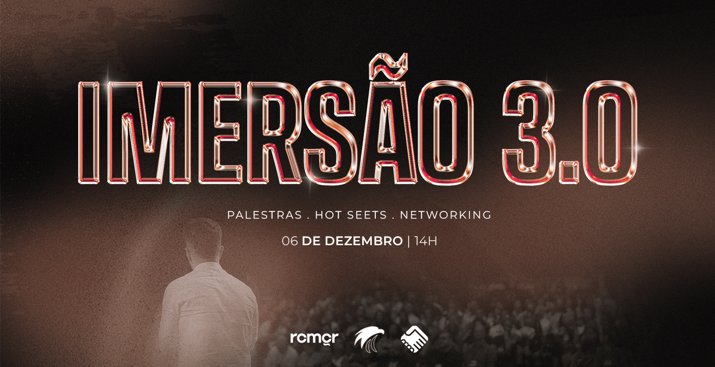 IMERSÃO 3.0 - DEUS VOCÊ E O SEU NEGÓCIO