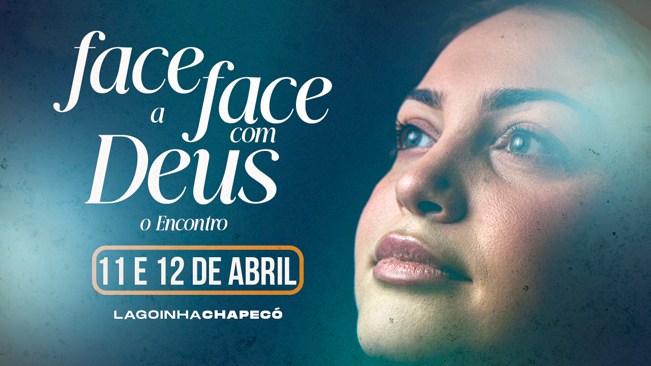 Face a Face com Deus - O Encontro