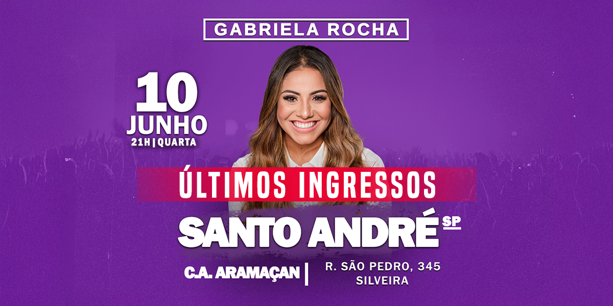 GABRIELA ROCHA EM SANTO ANDRÉ